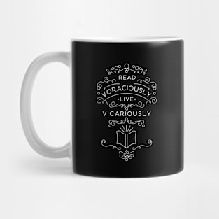 Read Voraciously, Live Vicariously Mug